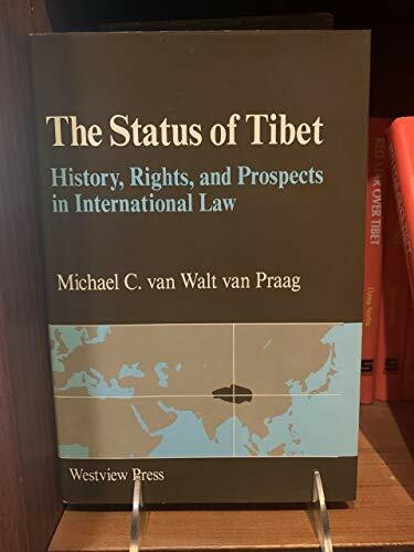 The Status Of Tibet: History, Rights, And Prospects In International Law