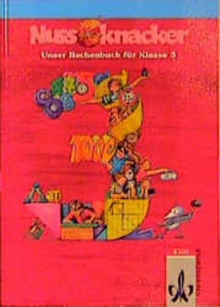 Unser Rechenbuch - Nussknacker - Allgemeine Ausgabe C: Nussknacker, Ausgabe C, Allgemein, 3. Schuljahr, EURO