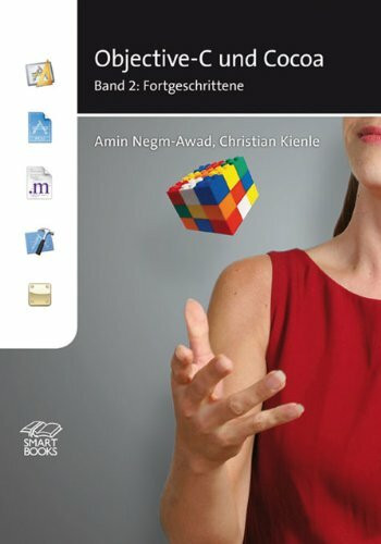 Objective-C und Cocoa: Band 2: Fortgeschrittene