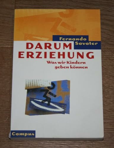 Darum Erziehung: Was wir Kindern geben können