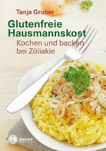 Glutenfreie Hausmannskost: Kochen und backen bei Zöliakie
