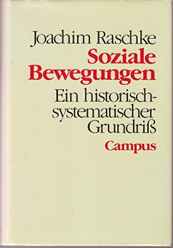 Soziale Bewegungen: Ein historisch-systematischer Grundriss