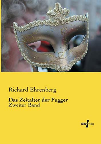 Das Zeitalter der Fugger: Zweiter Band