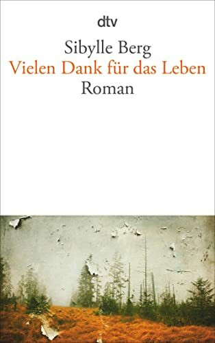 Vielen Dank für das Leben: Roman
