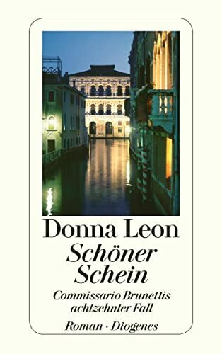 Schöner Schein: Commissario Brunettis achtzehnter Fall (detebe)
