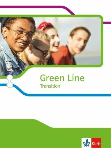 Green Line Transition: Schulbuch (fester Einband) Klasse 10 (G8), Klasse 11 (G9) (Green Line Transition. Ausgabe ab 2018)
