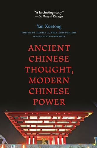 Ancient Chinese Thought, Modern Chinese Power (The Princeton-china Series)