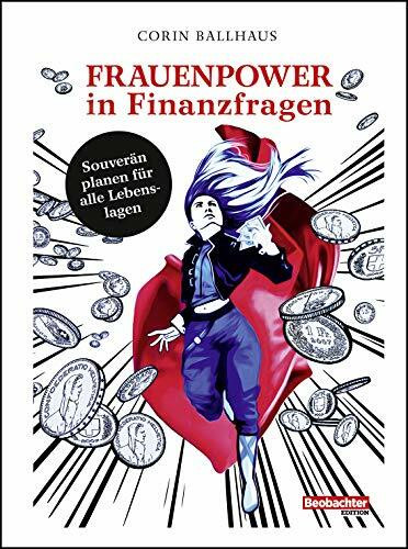 Frauenpower in Finanzfragen: Souverän planen für alle Lebenslagen