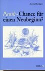 Panik, Chance für einen Neubeginn?