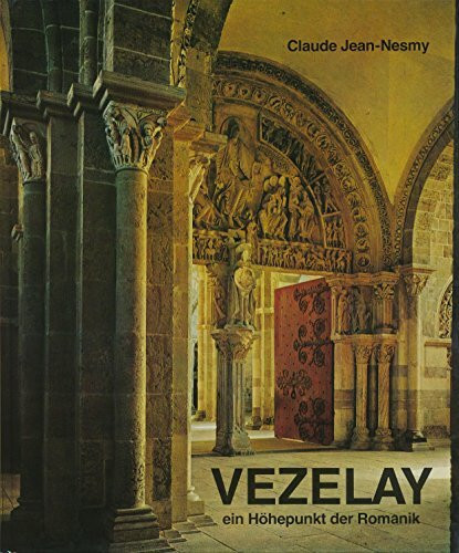 Vezelay. Ein Höhepunkt der Romanik