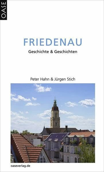 Friedenau: Geschichte und Geschichten