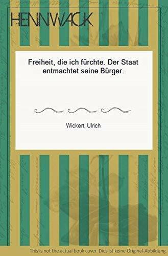 Freiheit, die ich fürchte