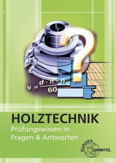 Holztechnik. Prüfungsbuch