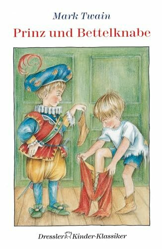 Prinz und Bettelknabe (Dressler Klassiker)