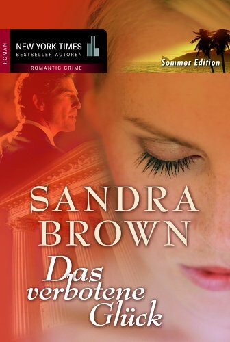 Das verbotene Glück: Roman. Deutsche Erstausgabe