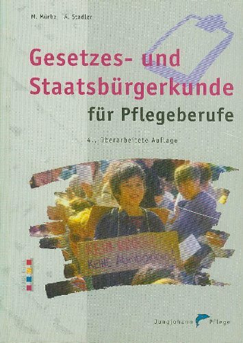 Gesetzes- und Staatsbürgerkunde für Pflegeberufe