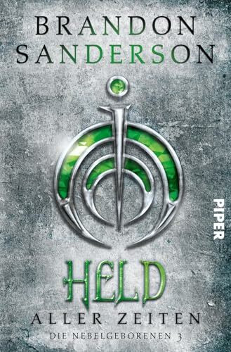 Held aller Zeiten (Die Nebelgeborenen 3): Die Nebelgeborenen 3