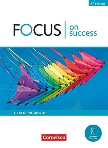 Focus on Success - 6th edition - Allgemeine Ausgabe - B1/B2: Schulbuch - Mit digitalen Medien