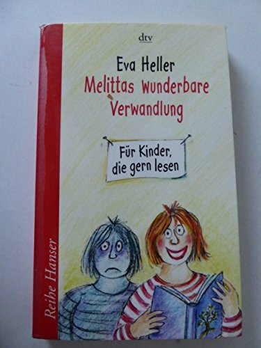 Melittas wunderbare Verwandlung. Für Kinder, die gern lesen