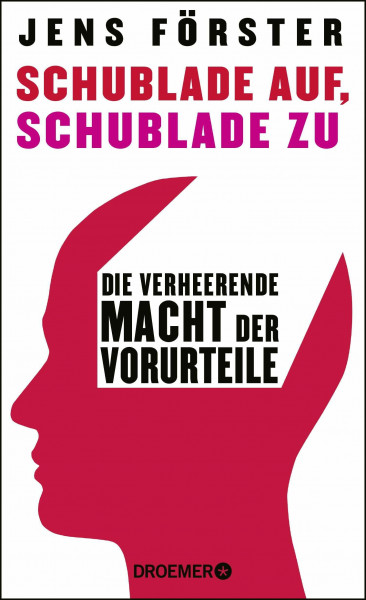 Schublade auf, Schublade zu: Die verheerende Macht der Vorurteile