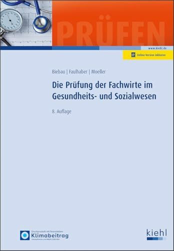 Die Prüfung der Fachwirte im Gesundheits- und Sozialwesen (Prüfungsbücher für Fachwirte und Fachkaufleute)