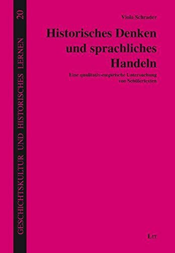 Historisches Denken und sprachliches Handeln