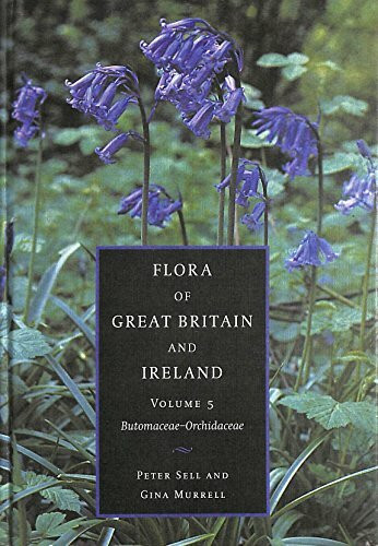 Flora of Great Britain and Ireland: Butomaceae-Orchidaceae