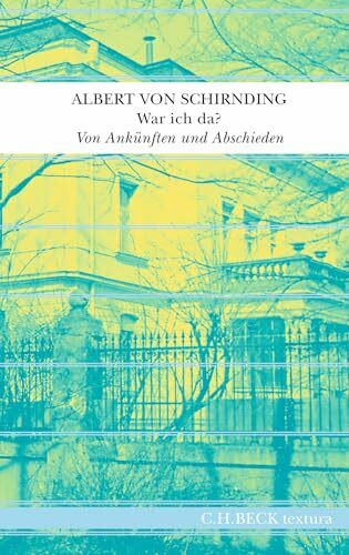 War ich da?: Von Ankünften und Abschieden (textura)