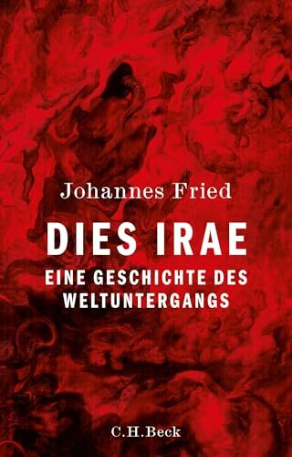 Dies irae: Eine Geschichte des Weltuntergangs Dies irae: Eine Geschichte des Weltuntergangs
