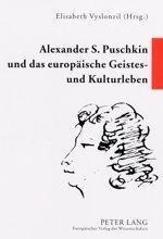 Alexander S. Puschkin und das europäische Geistes- und Kulturleben