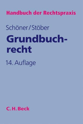 Grundbuchrecht (Handbuch der Rechtspraxis: HRP, Band 4)