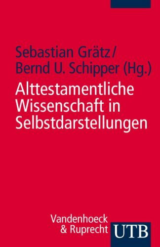 Alttestamentliche Wissenschaft in Selbstdarstellungen (UTB S (Small-Format): Uni-Taschenbücher)