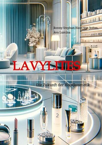 Lavylites: Die Zukunft der Hotelkosmetik