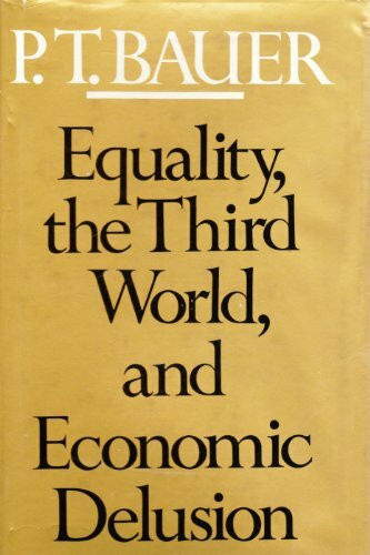 Equality the Third World & Economic Delusion (Cloth)