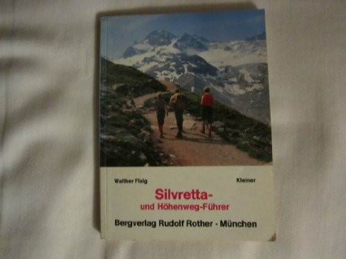Kleiner Silvretta- und Höhenwegführer