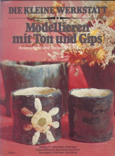 Modellieren mit Ton und Gips