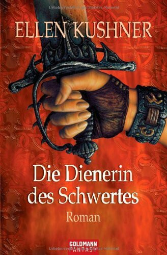 Die Dienerin des Schwertes: Roman: Roman. Deutsche Erstausgabe