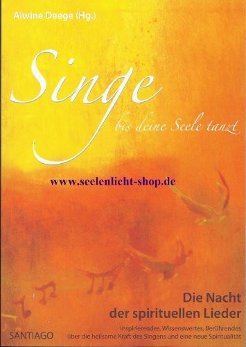 Die Nacht der spirituellen Lieder: Singe, bis deine Seele tanzt