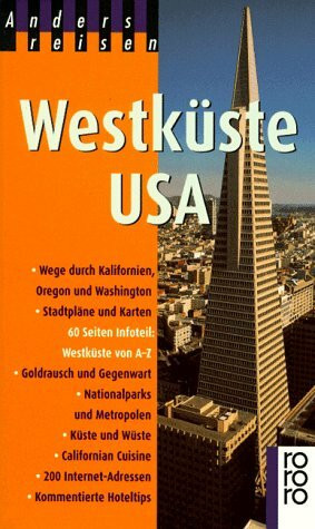 Westküste USA: Kalifornien, Oregon, Washington (rororo sachbuch - anders reisen)