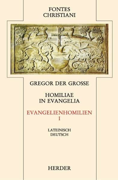 Homiliae in Evangelia = Evangelienhomilien: Zweiter Teilband : übersetzt und eingeleitet von Michael Fiedrowicz (Fontes Christiani 2. Folge)