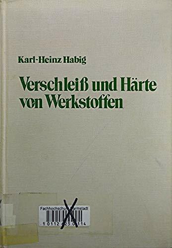 Verschleiss und Härte von Werkstoffen