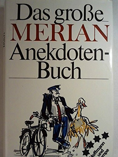 Das grosse MERIAN Anekdotenbuch