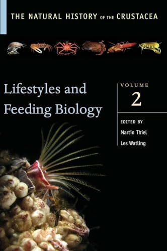 Lifestyles and Feeding Biology: Volume II (The Natural History of the Crustacea, Band 2)