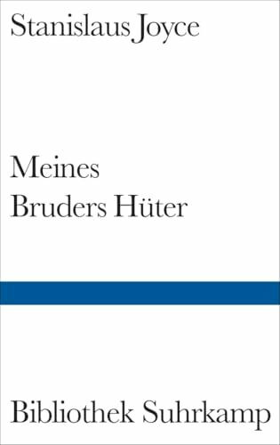 Meines Bruders Hüter: Mit e. Vorw. v. T. S. Eliot u. e. Einf. v. Richard Ellmanns (Bibliothek Suhrkamp)