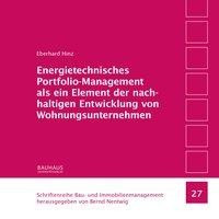 Energietechnisches Portfolio-Management als ein Element der nachhaltigen Entwicklung von Wohnungsunternehmen