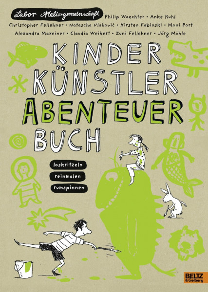 Kinder Künstler Abenteuerbuch: Loskritzeln Reinmalen Rumspinnen