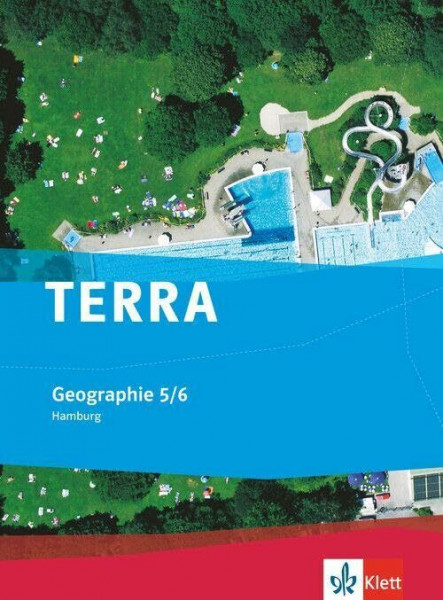TERRA Geographie 5/6. Ausgabe Hamburg Gymnasium: Schulbuch Klasse 5/6 (TERRA Geographie. Ausgabe für Hamburg Gymnasium ab 2010)