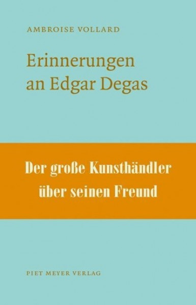 Erinnerungen an Edgar Degas