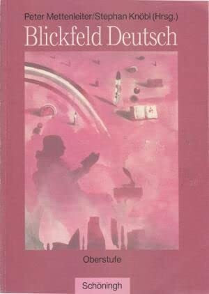 Blickfeld Deutsch: Oberstufe