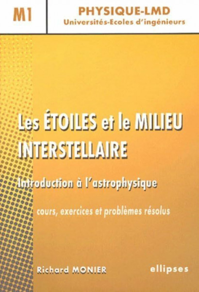 Les étoiles et le milieu interstellaire, Introduction à l'astrophysique (Physique LMD)